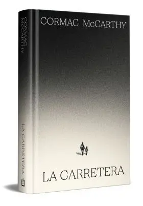 Carretera, la (Edicion Especial en Tapa Dura)