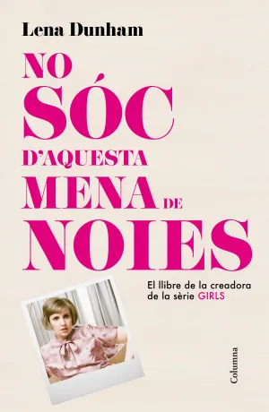 No Soc D´aquesta Mena de Noies