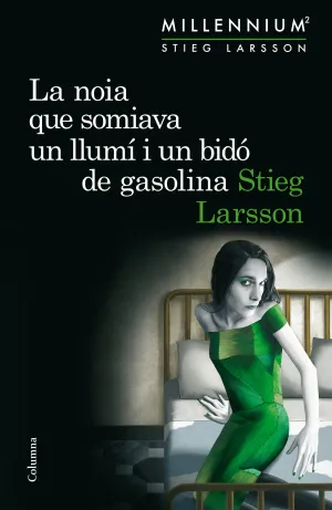 La Noia que Somiava un Llumi I un Bido de Gasolina