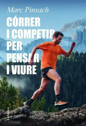 Córrer I Competir Per Pensar I Viure