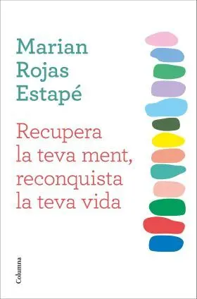 Recupera la Teva Ment, Reconquista la Teva Vida