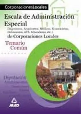 Escala Administracion Especial. Temario Comun