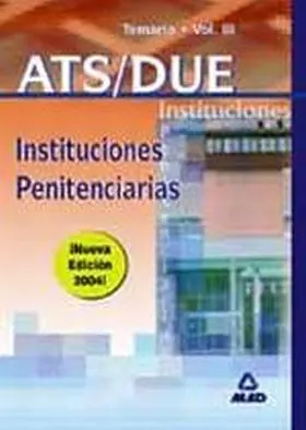 Vol. Iii Ats/Due Instituciones Penitenciarias