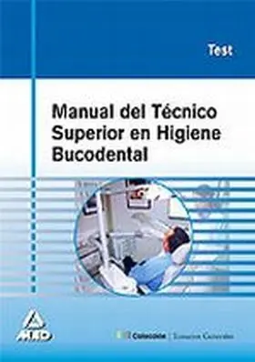 Manual de Tecnico Superior Higiene Bucodental Test