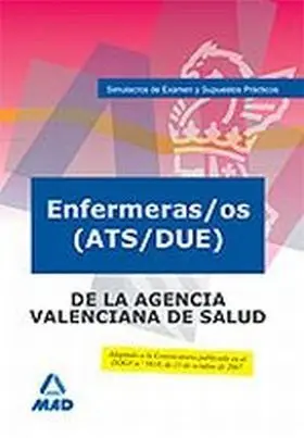 Enfermeras/Os (Ats/Due) de la Agencia Valenciana D