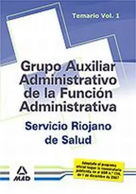 Temario Vol. 1 Grupo Auxiliar Administrativo