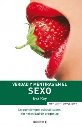Verdad y Mentiras en Sexo