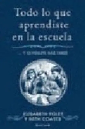 Todo lo que Aprendiste en la Escuela y Olvidaste M