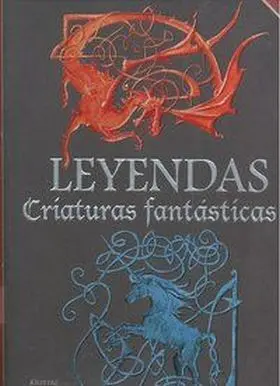 Leyendas Criaturas Fantasticas