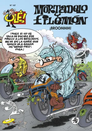 Ole Mortadelo,197 Broommm