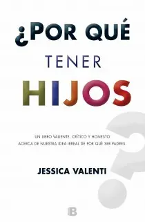 Por que Tener Hijos?