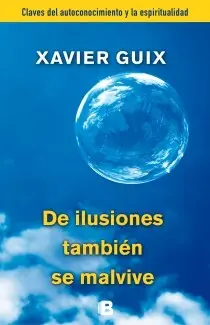 De Ilusiones Tambien se Malvive