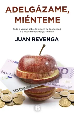Adelgazame, Mienteme