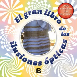 El Gran Libro de las Ilusiones Opticas