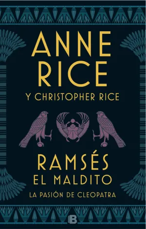 Ramses el Maldito. La Pasion de Cleopatra