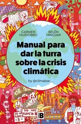 Manual para Dar la Turra Sobre la Crisis Climatica