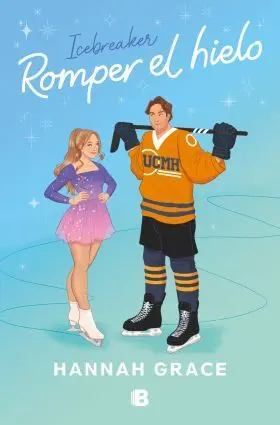 Romper el Hielo (Edicion Especial) (Maple Hills 1)