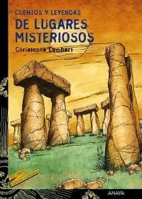 Cuentos y Leyendas de Lugares Misteriosos