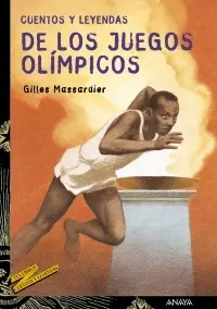 Cuentos y Leyendas de los Juegos Olimpicos