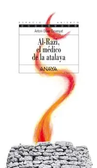 Al-Razi, el Medico de la Atalaya