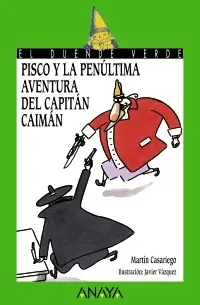 169. Pisco y la Penultima Aventura del Capitan Cai