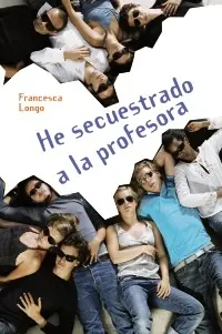 He Secuestrado a la Profesora