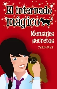 El Internado Magico. Mensajes Secretos