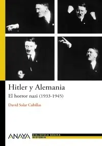 Hitler y Alemania: el Horror Nazi (1933-1945)