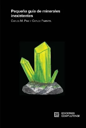 Pequeña Guia de Minerales Inexistentes
