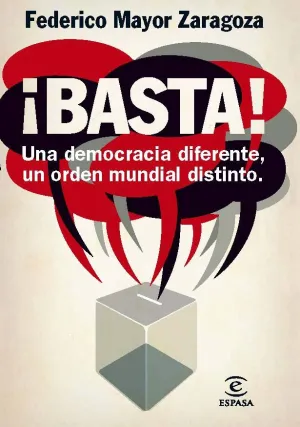 ¡Basta! una Democracia Diferente, un Orden Mundial Distinto