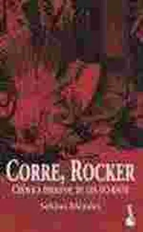 Corre, Rocker