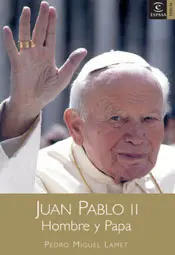 Juan Pablo Ii Hombre y Papa
