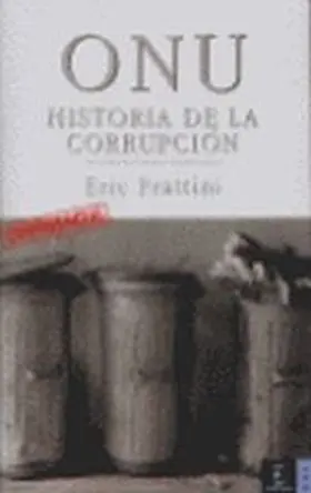 Onu Historia de la Corrupcion