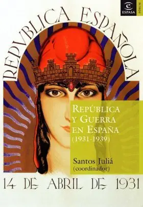 Republica y Guerra en España 1931-1939