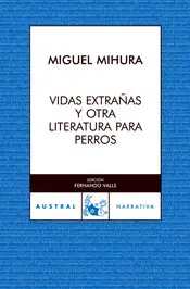 Vidas Extrañas y Otra Literatura para