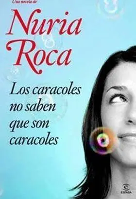 Los Caracoles no Saben que Son Caracoles