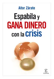 Espabila y Gana Dinero con la Crisis
