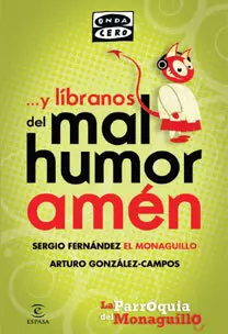 Y Libranos del Mal Humor, Amen. Onda Cero