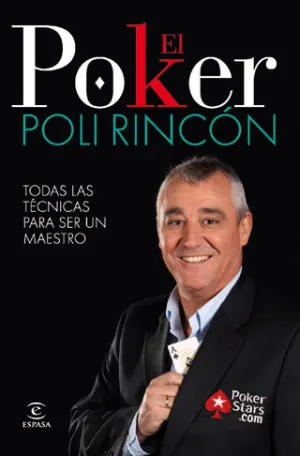 El Poker. Todas las Tecnicas para Ser un Triunfado