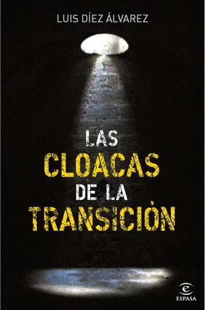 Las Cloacas de la Transicion
