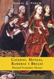 Casadas, Monjas, Rameras y Brujas