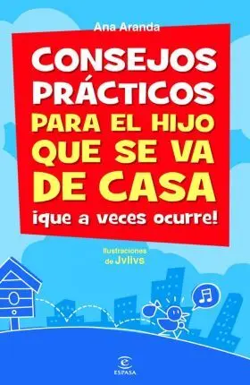 Consejos Practicos para el Hijo que se Va de Casa