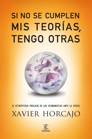 Si no se Cumplen Mis Teorias, Tengo Otras