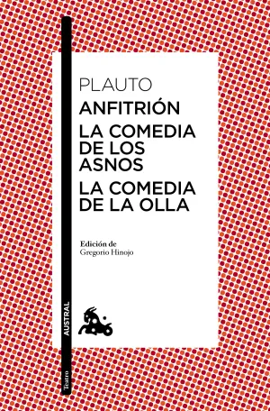 Anfitrion / la Comedia de los Asnos / la Comedia D