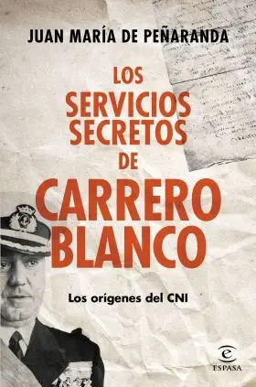 Los Servicios Secretos de Carrero Blanco