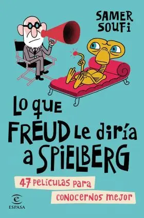 Lo que Freud le Diria a Spielberg