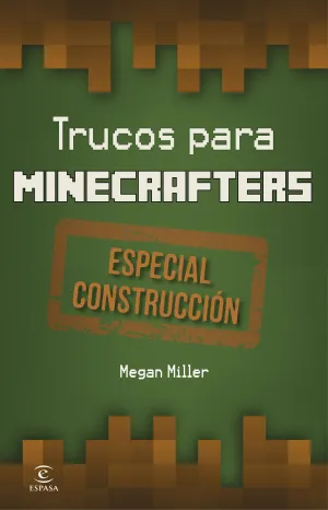 Minecraft. trucos para Minecrafters. Construccion