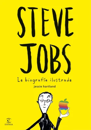 Steve Jobs. La Biografia Ilustrada
