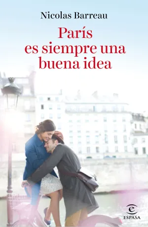 Paris Es Siempre una Buena Idea