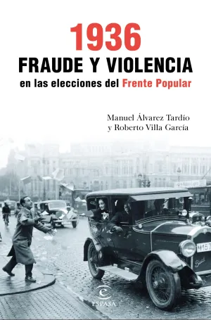 1936 Fraude y Violencia en las Elecciones